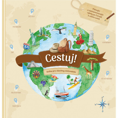 Cestuj! - Kniha pro všechny cestovatele